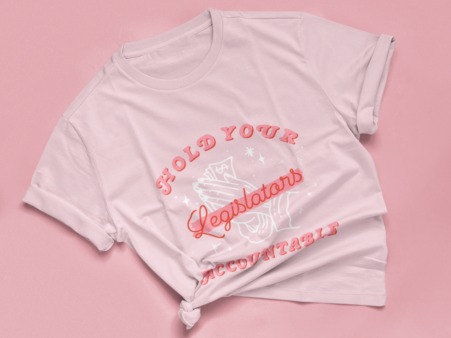 Hold Your Legislators Accountable T-Shirt
