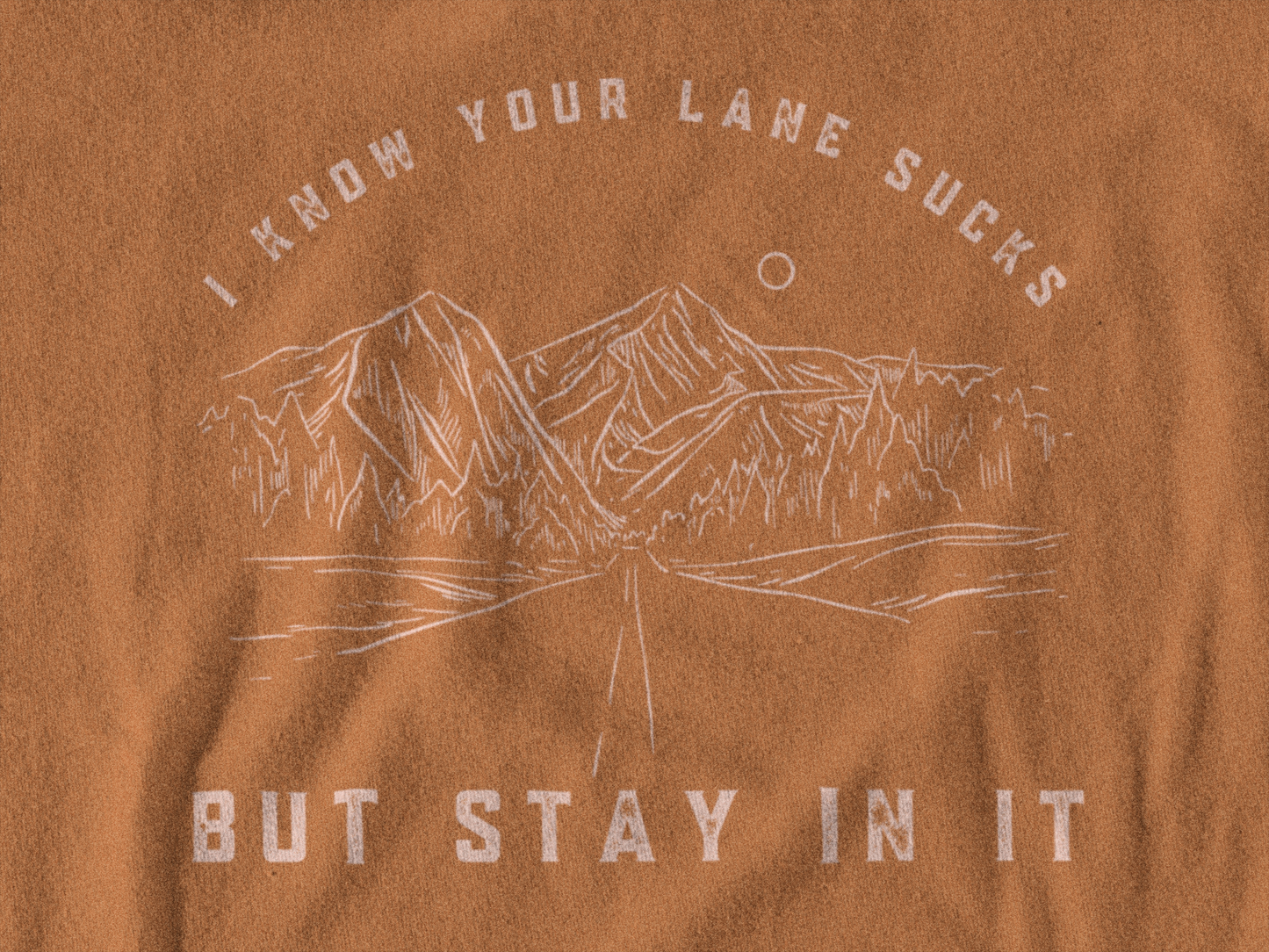 Stay In Your Lane Unisex t-shirt