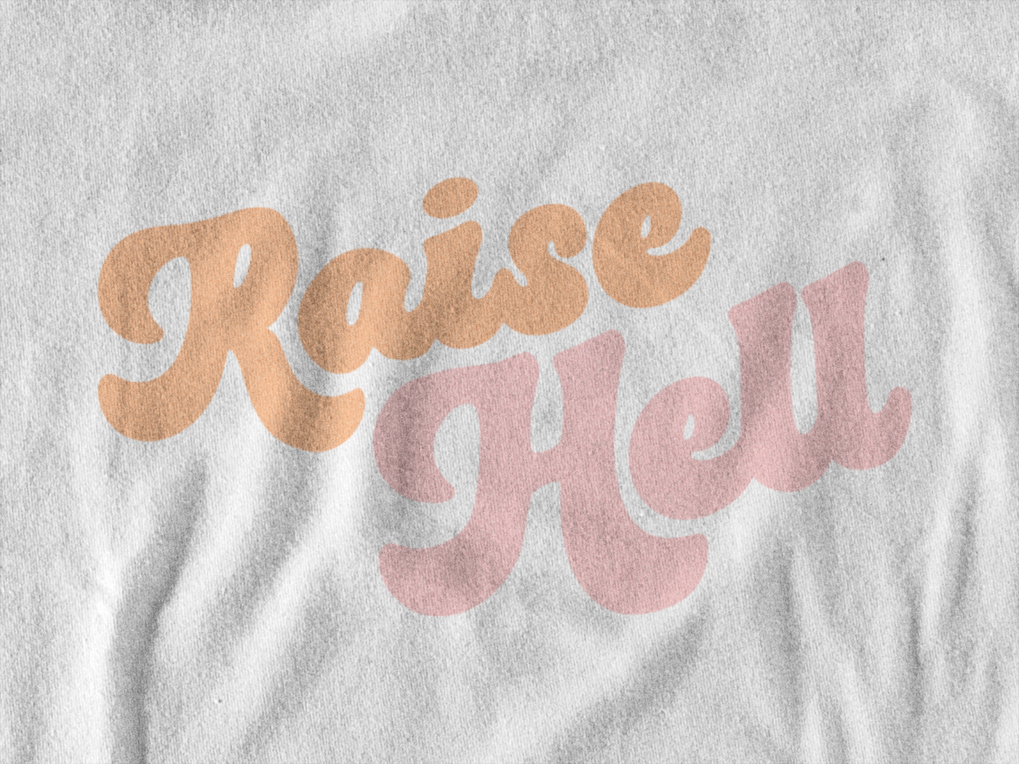 Raise Hell T-shirt