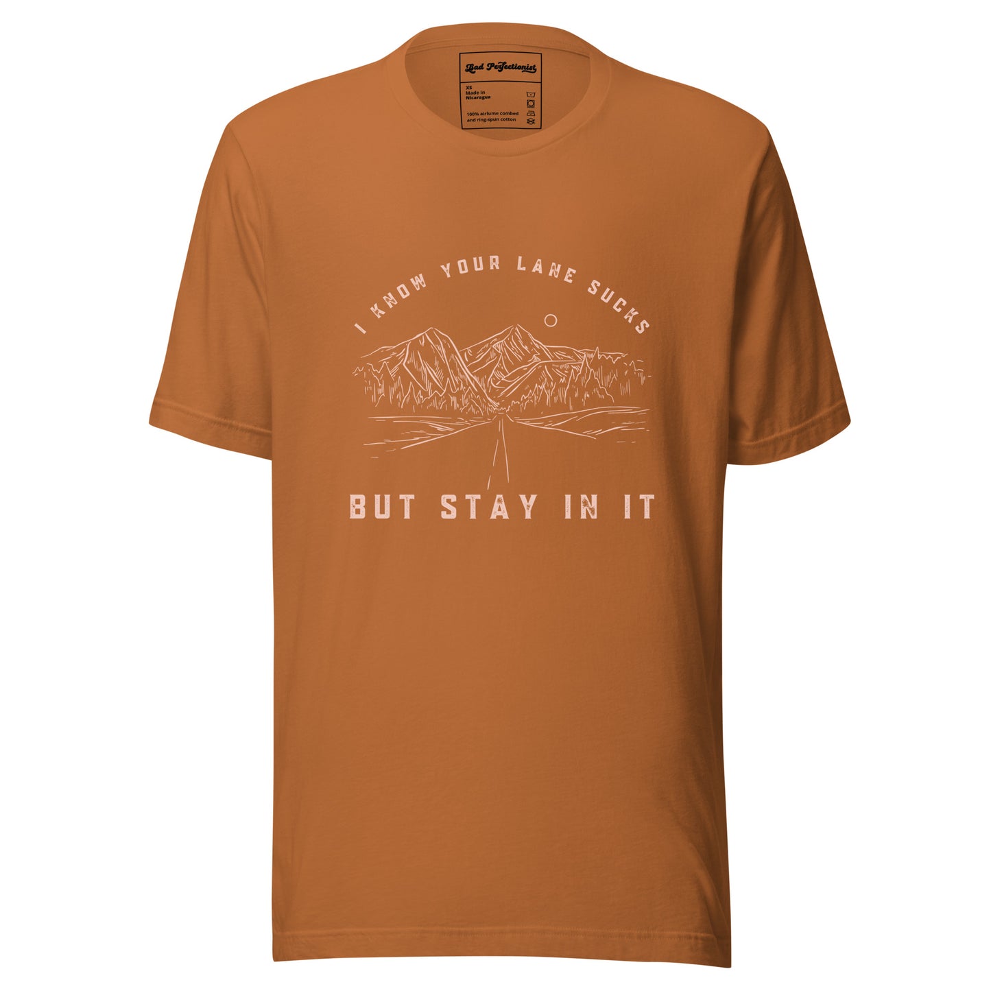 Stay In Your Lane Unisex t-shirt