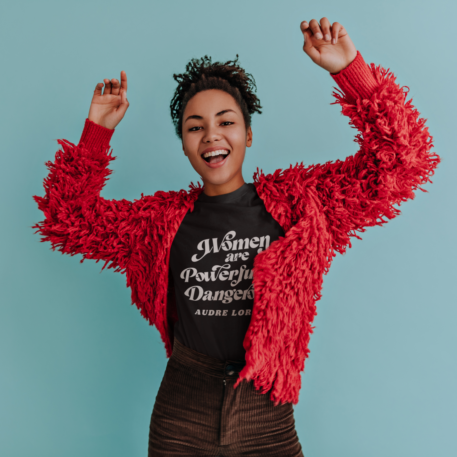 Women Are Powerful & Dangerous Audre Lorde Unisex t-shirt - Bad Perfectionist Co.