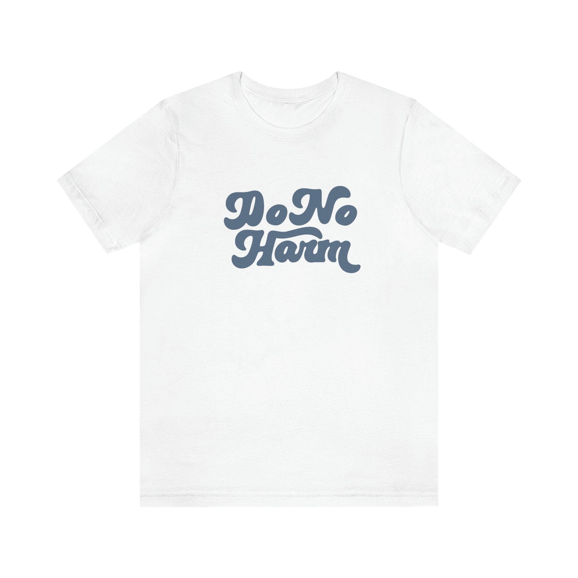 Do No Harm But Take No Shit Unisex Short Sleeve Tee - Bad Perfectionist Co.