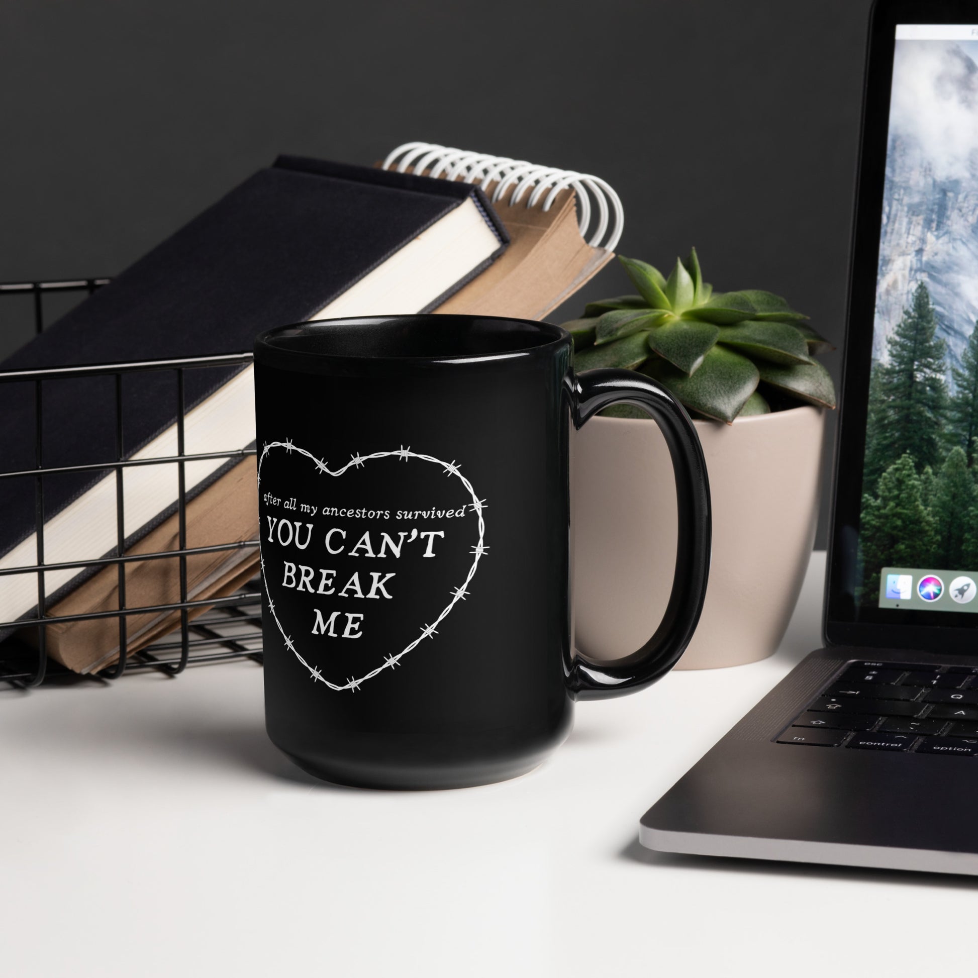 You Can’t Break Me Mug - Bad Perfectionist Co.
