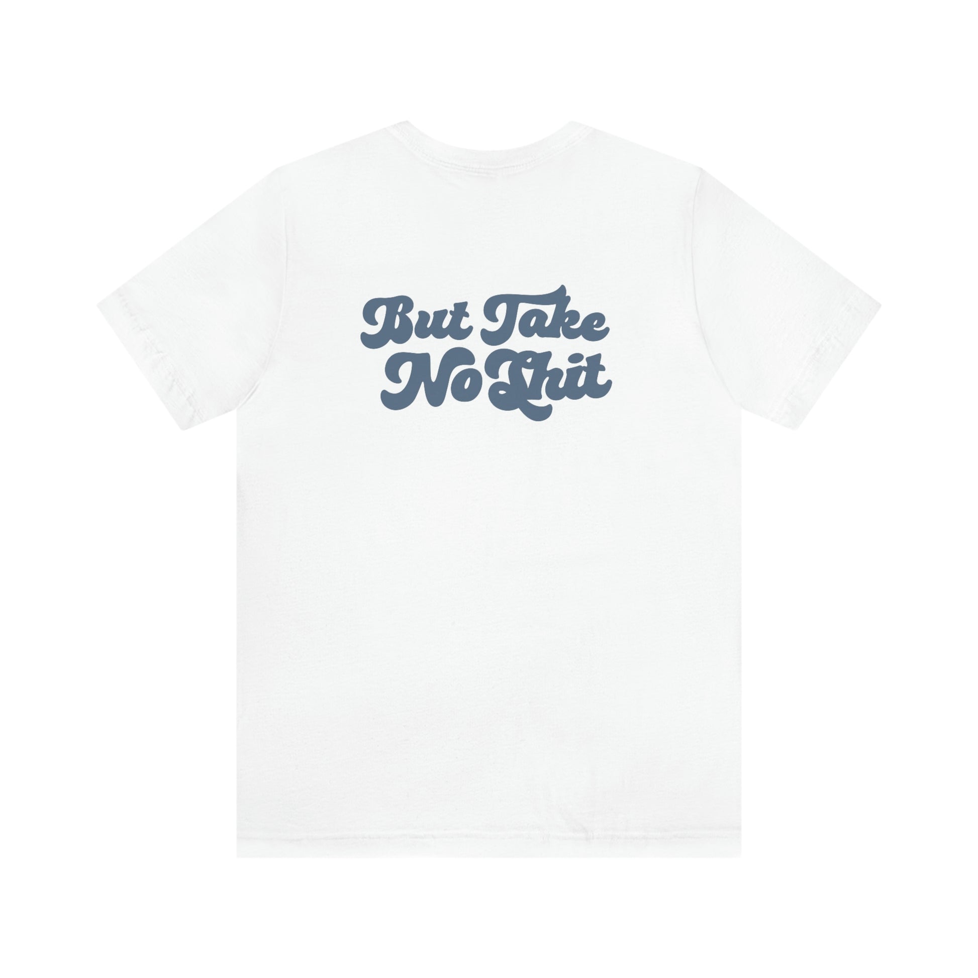 Do No Harm But Take No Shit Unisex Short Sleeve Tee - Bad Perfectionist Co.