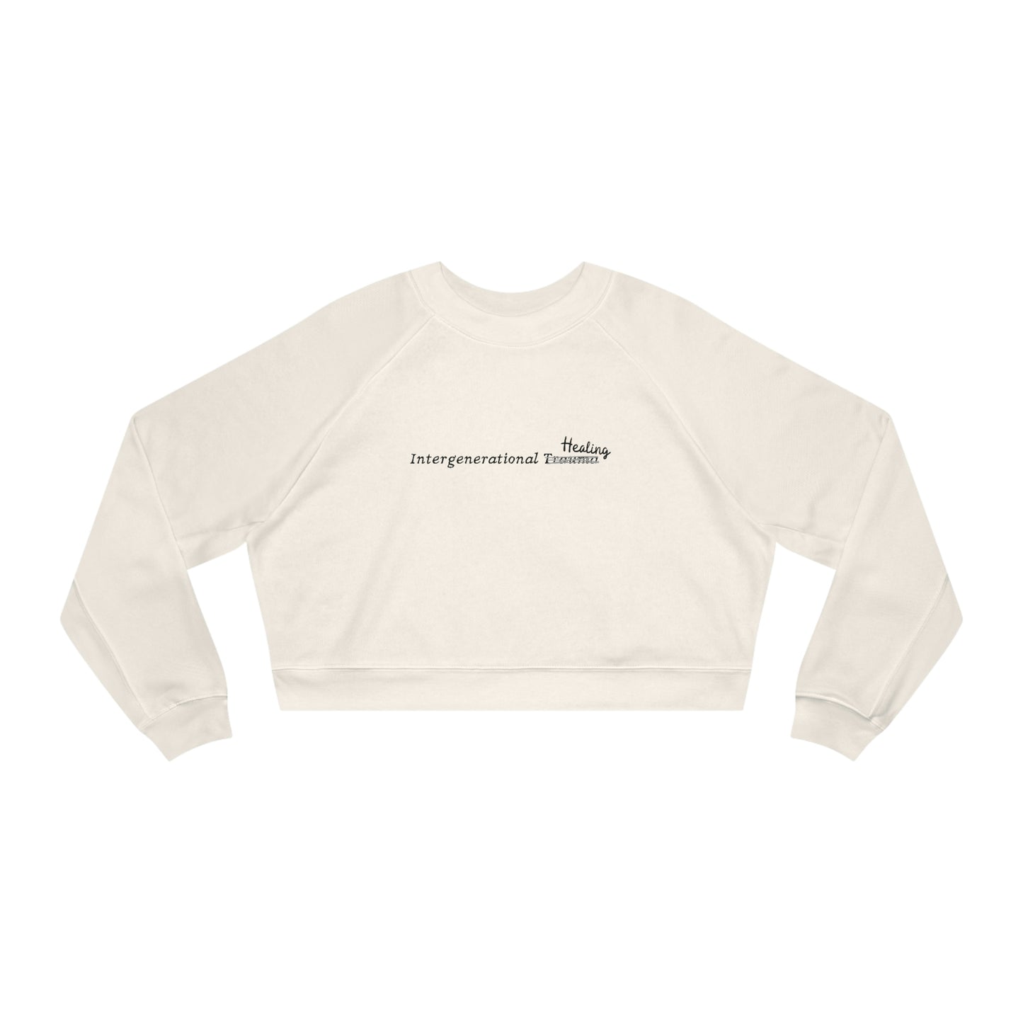 Intergenerational Healing Women's Cropped Fleece Pullover - Bad Perfectionist Co.