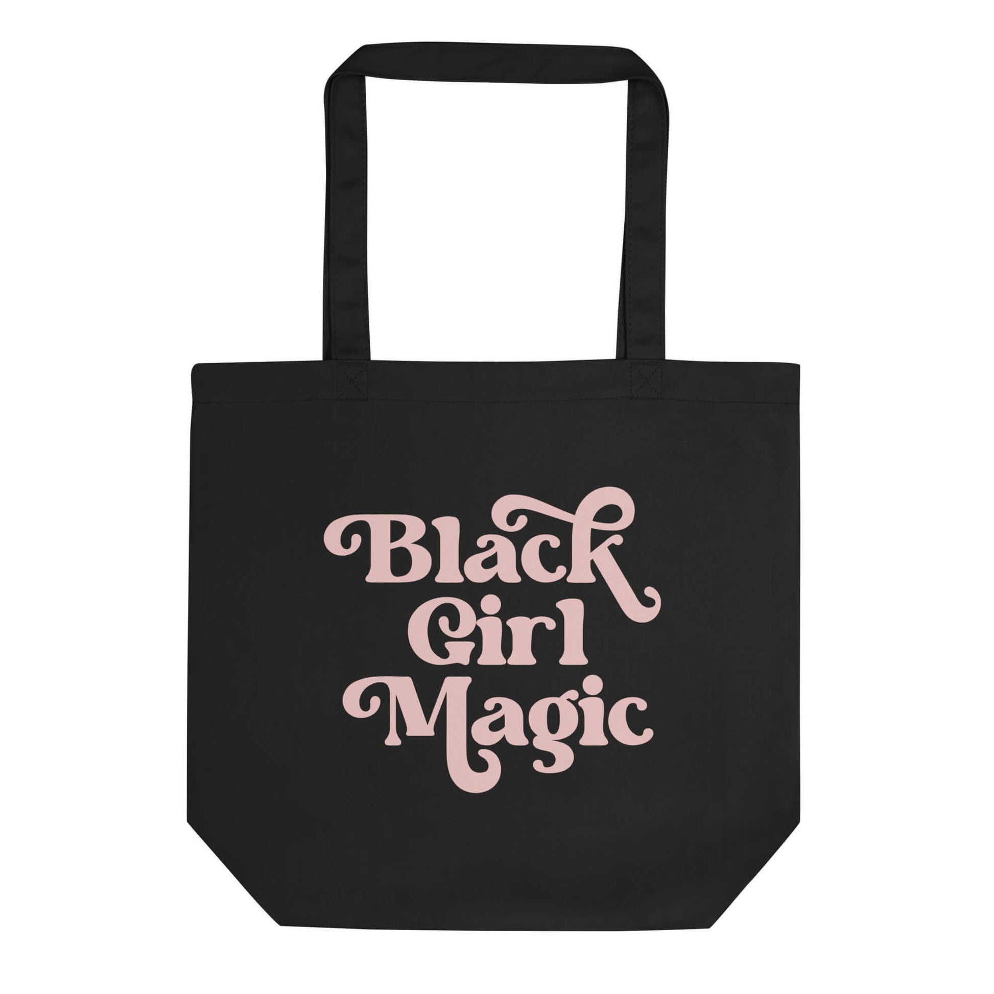 Black Girl Magic Tote Bag - Bad Perfectionist Co.