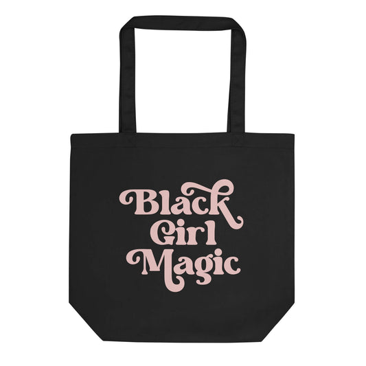 Black Girl Magic Tote Bag - Bad Perfectionist Co.