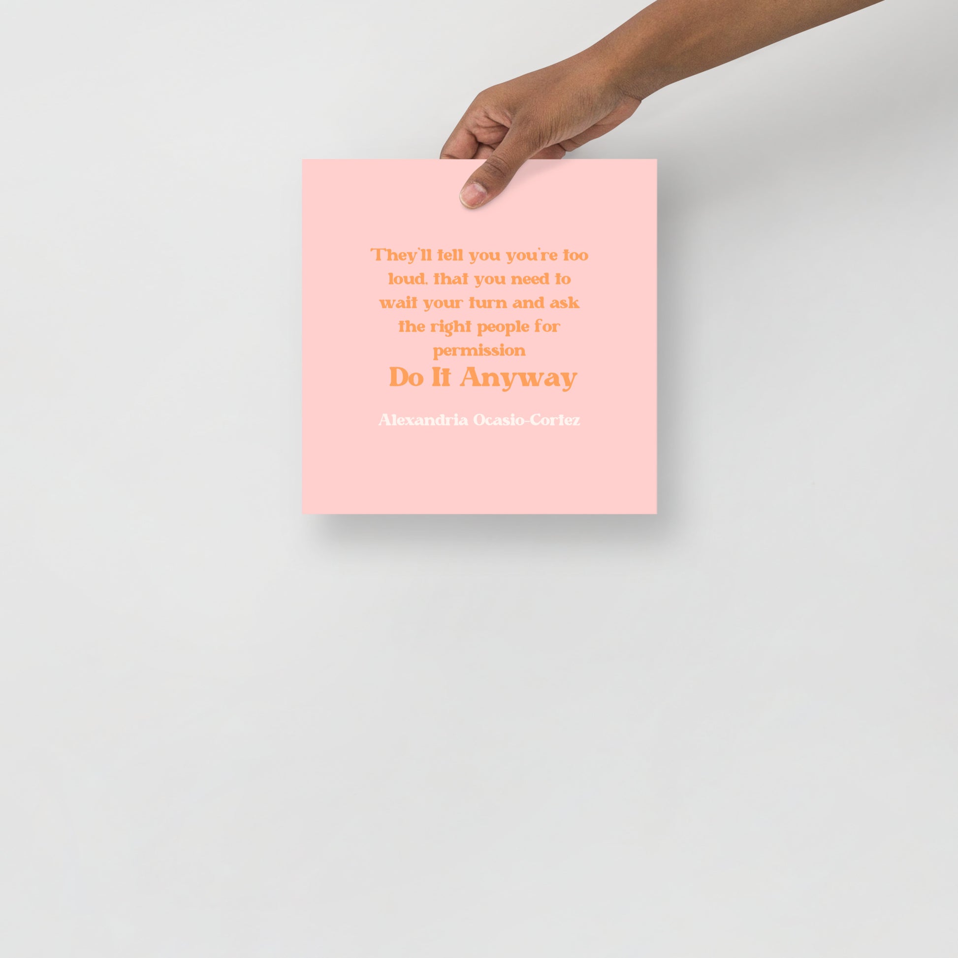 AOC Quote Poster - Bad Perfectionist Co.