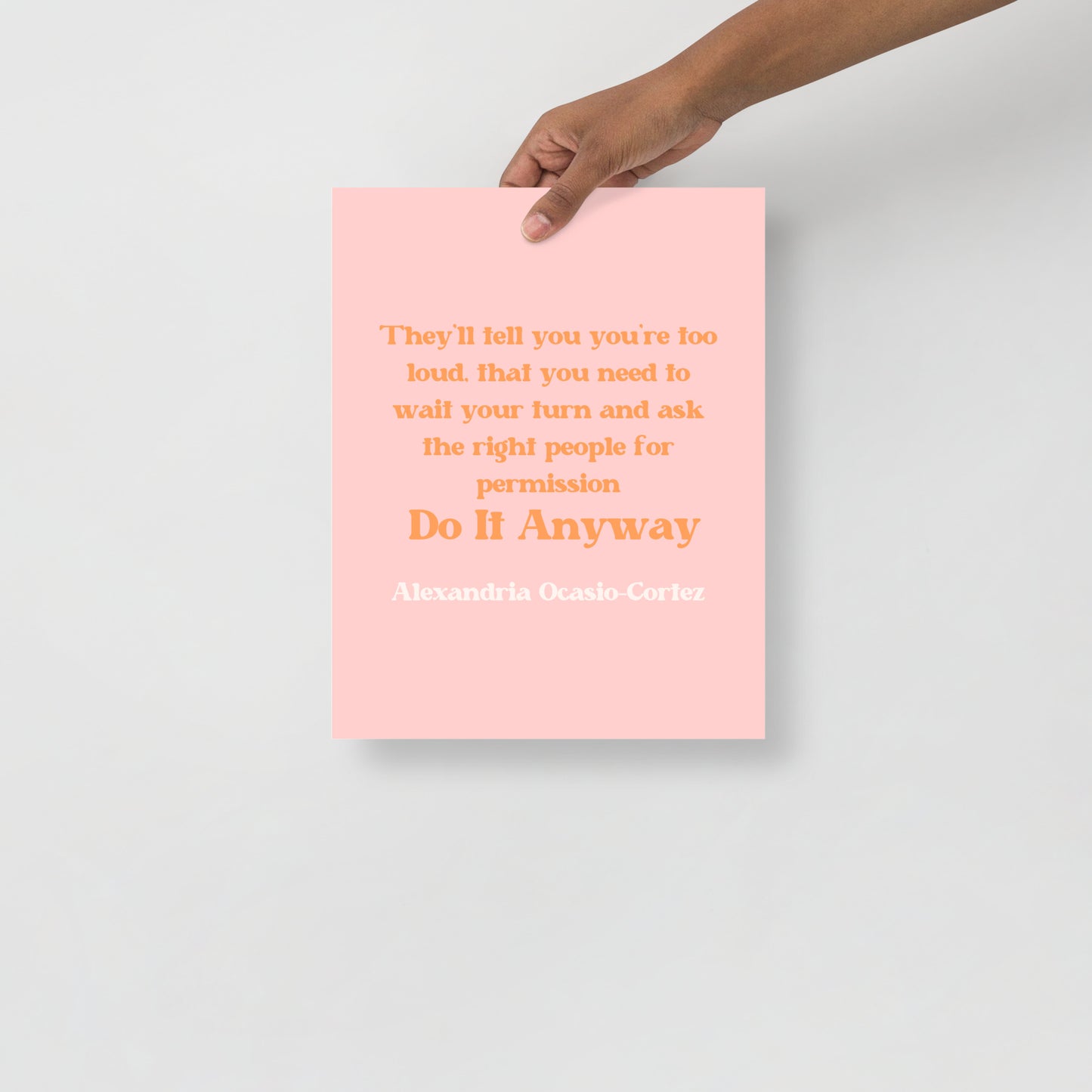 AOC Quote Poster - Bad Perfectionist Co.