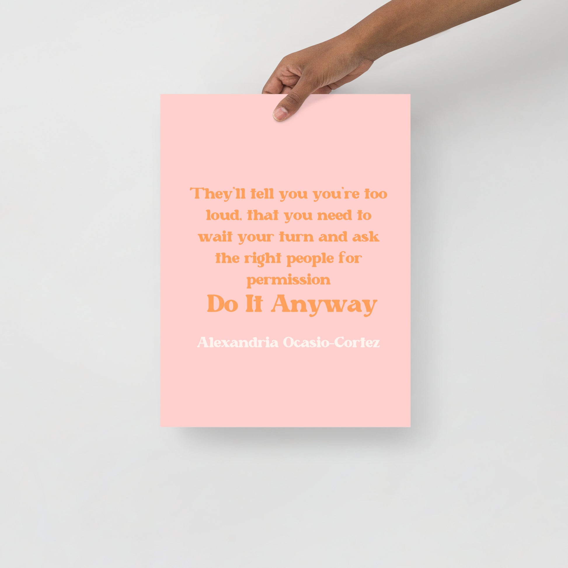 AOC Quote Poster - Bad Perfectionist Co.