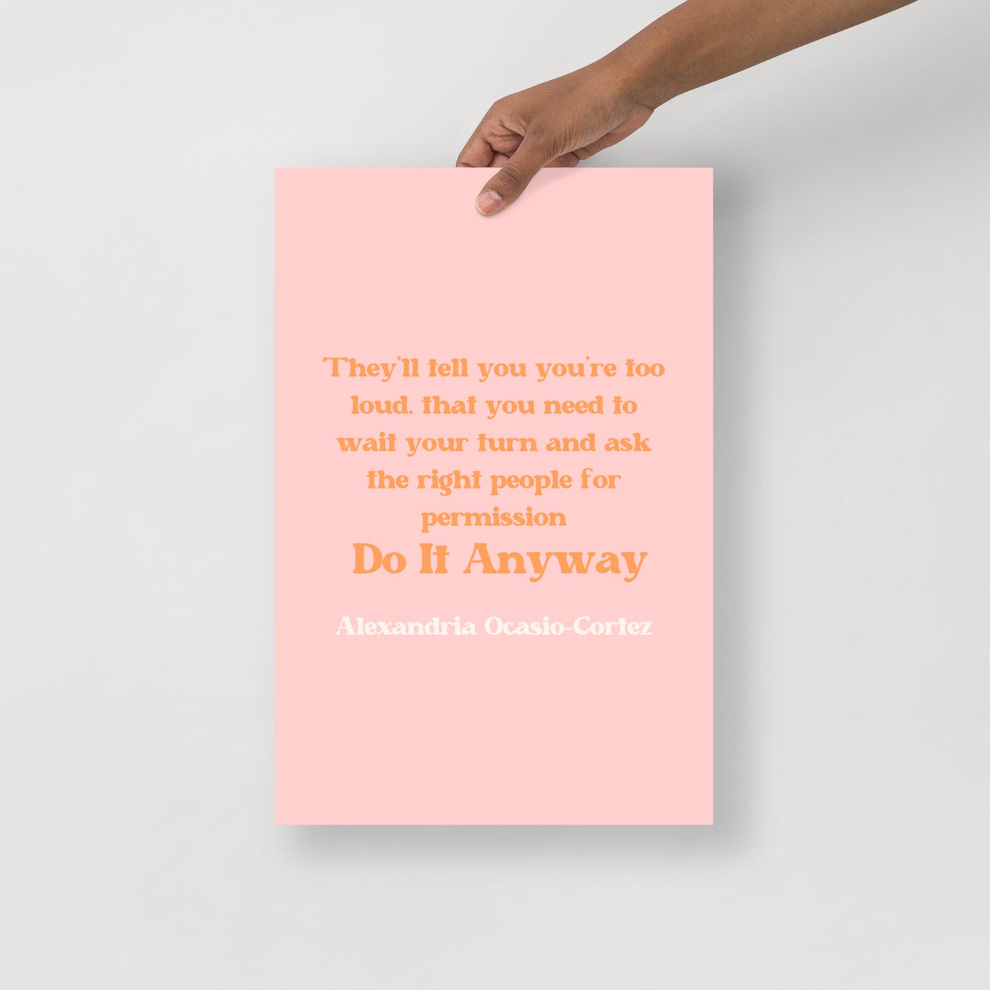 AOC Quote Poster - Bad Perfectionist Co.