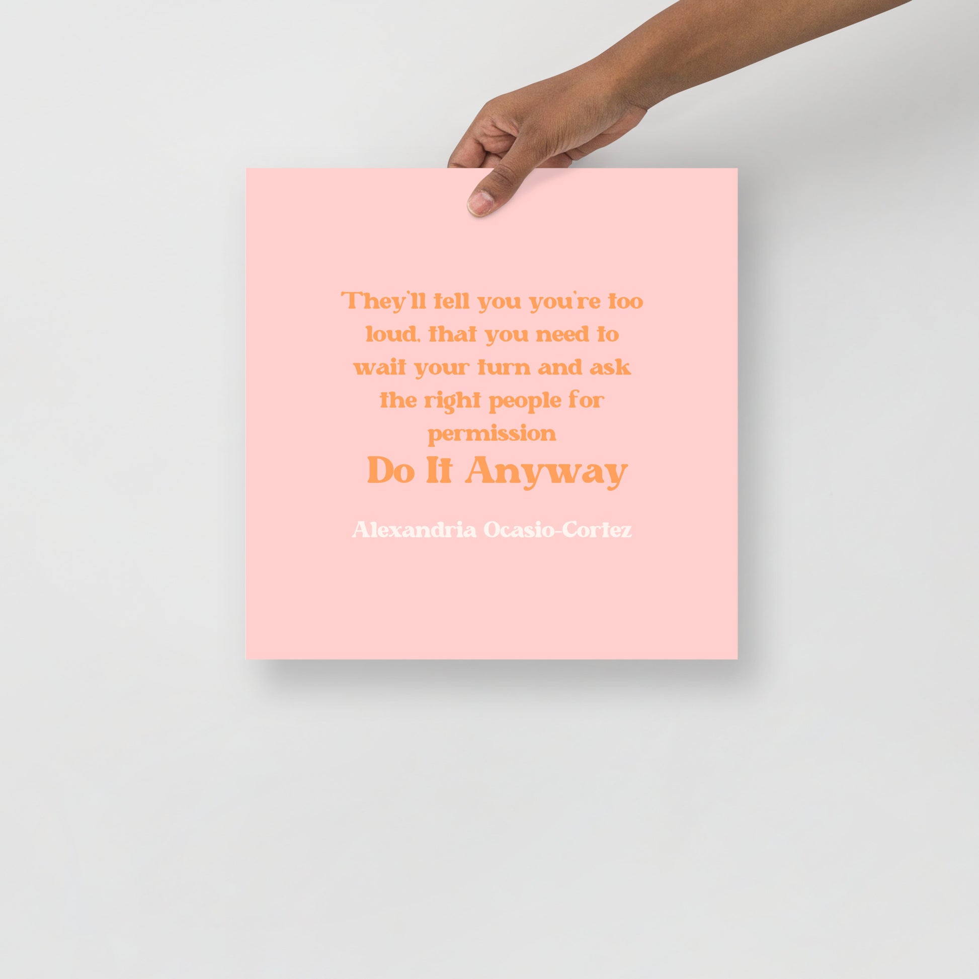 AOC Quote Poster - Bad Perfectionist Co.