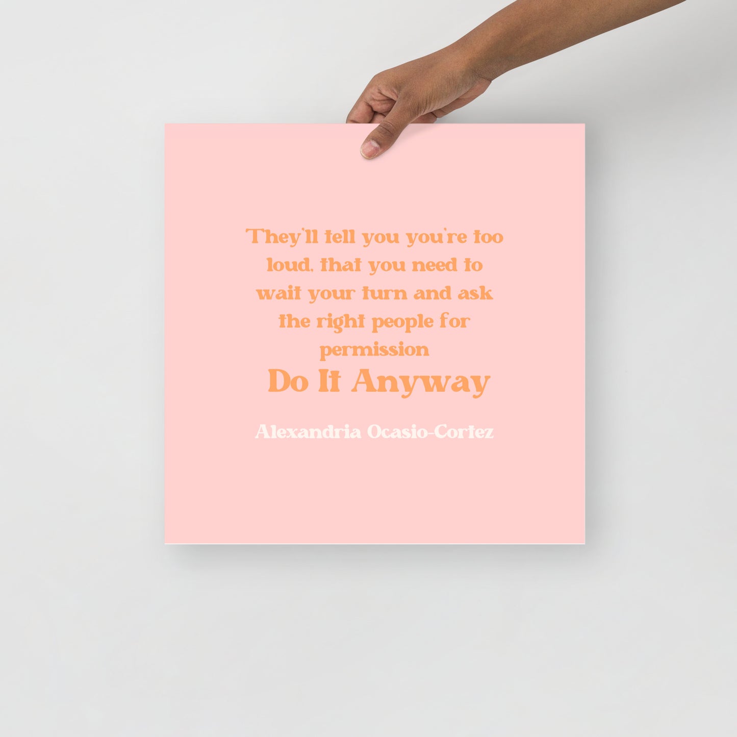 AOC Quote Poster - Bad Perfectionist Co.