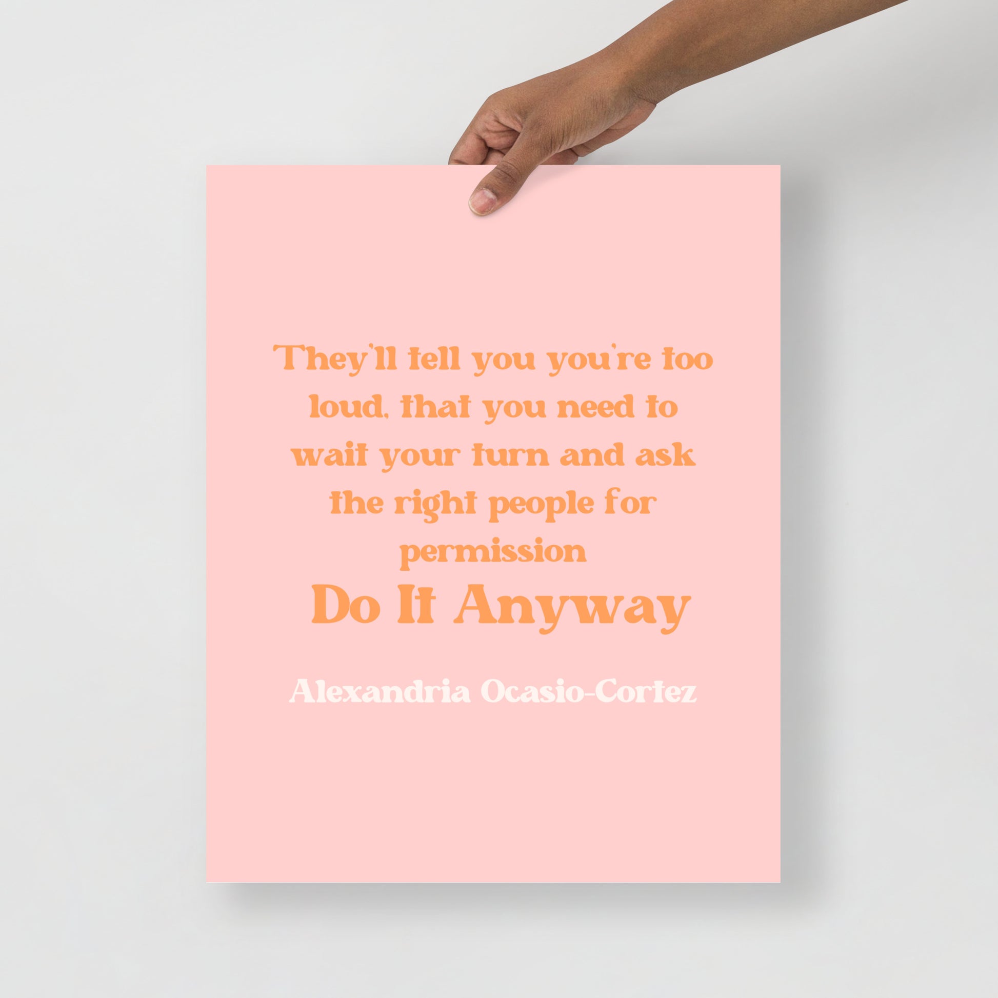 AOC Quote Poster - Bad Perfectionist Co.