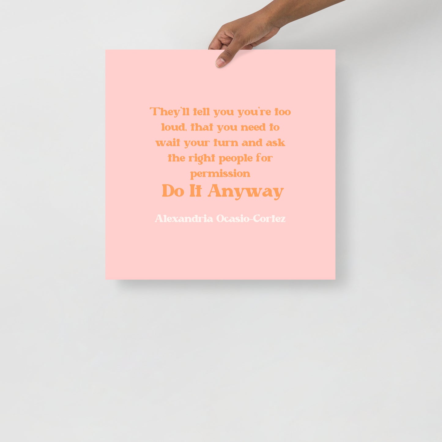 AOC Quote Poster - Bad Perfectionist Co.