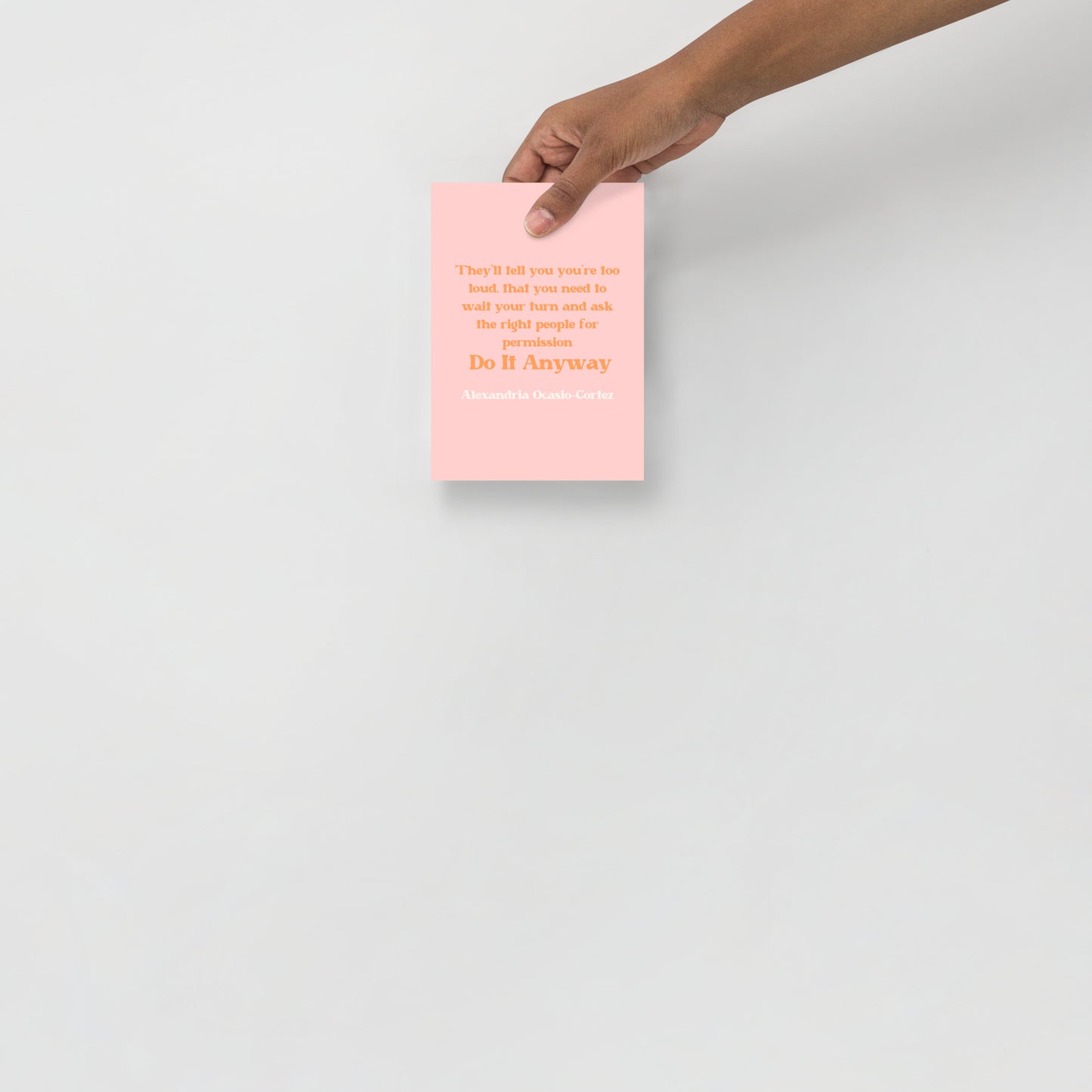 AOC Quote Poster - Bad Perfectionist Co.