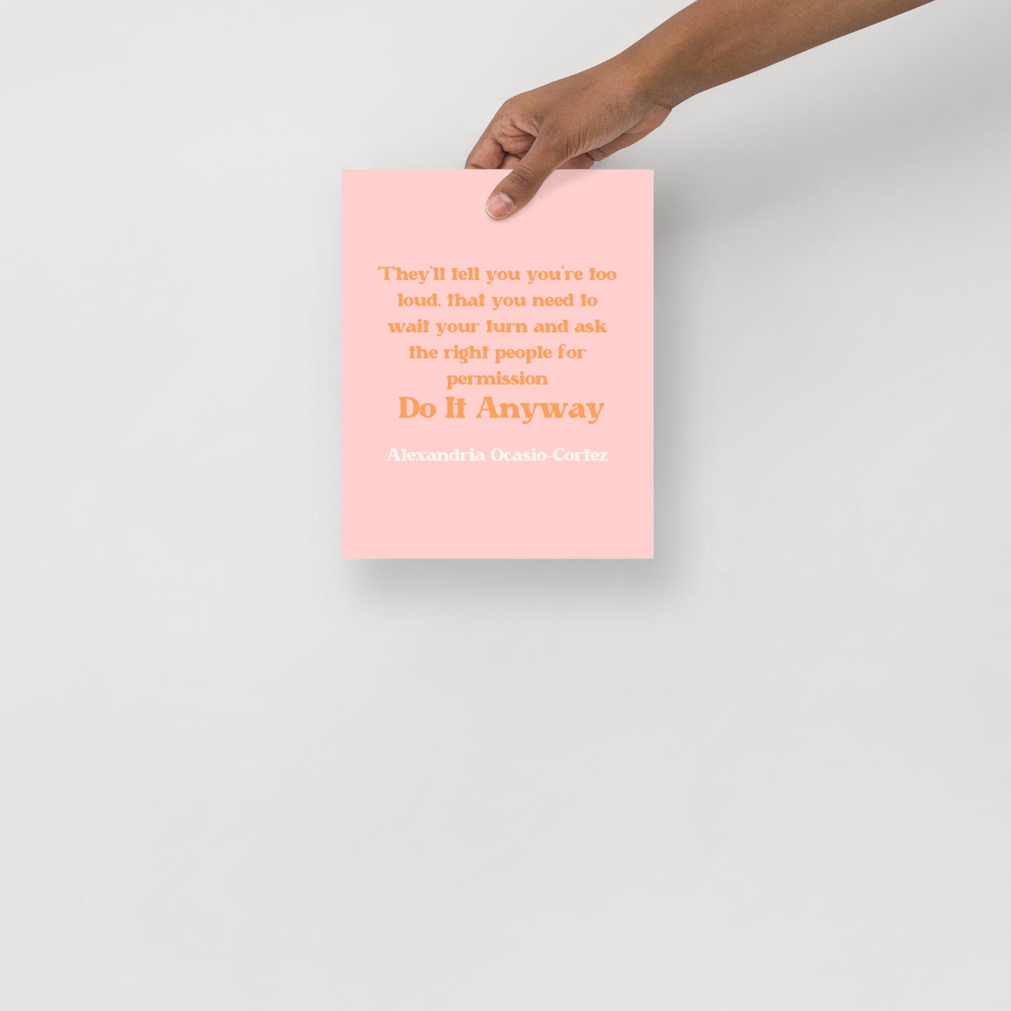 AOC Quote Poster - Bad Perfectionist Co.