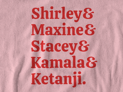 Trailblazers: Honoring Shirley, Maxine, Stacey, Kamala and Ketanji Unisex t-shirt - Bad Perfectionist Co.