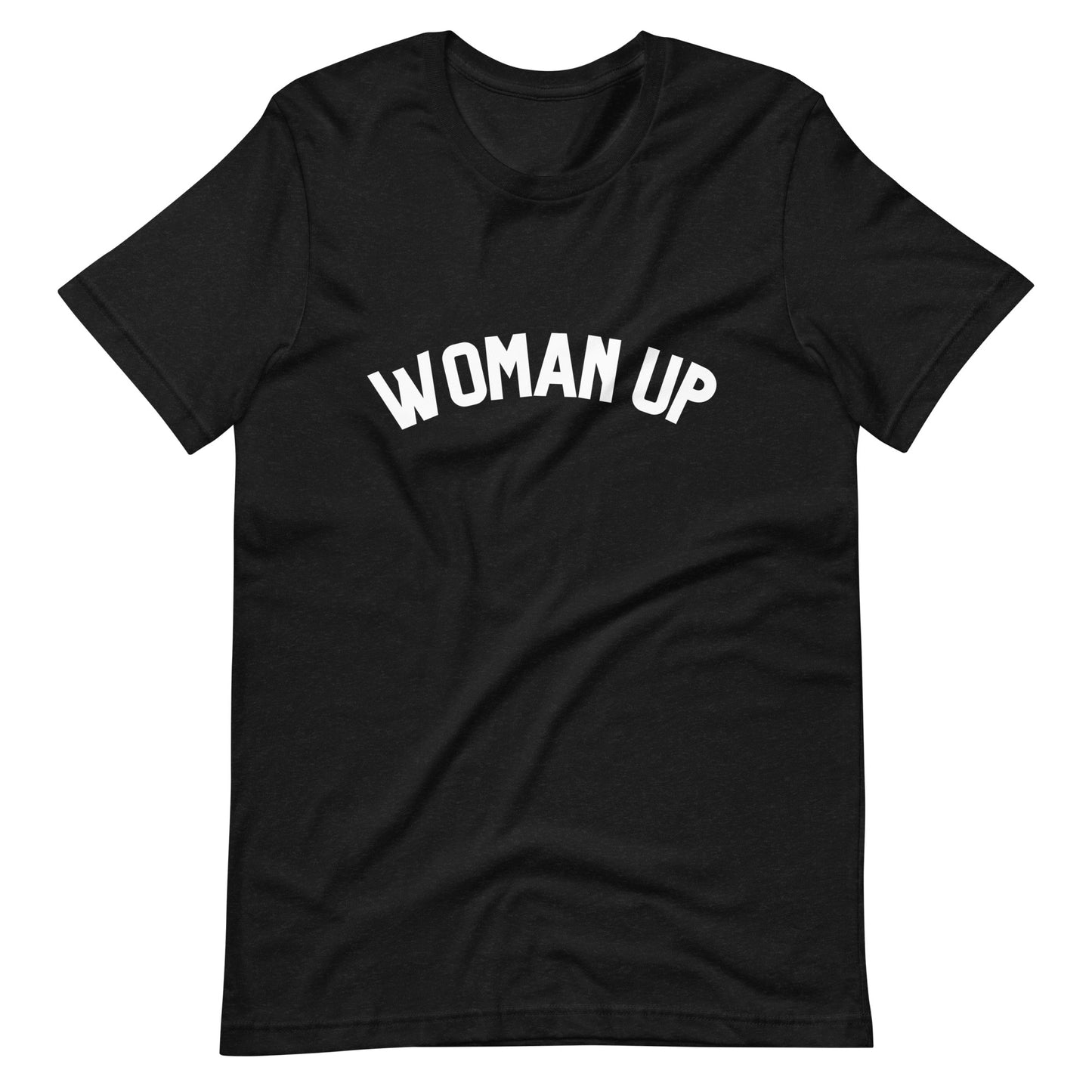 Woman Up t-shirt - Bad Perfectionist Co.