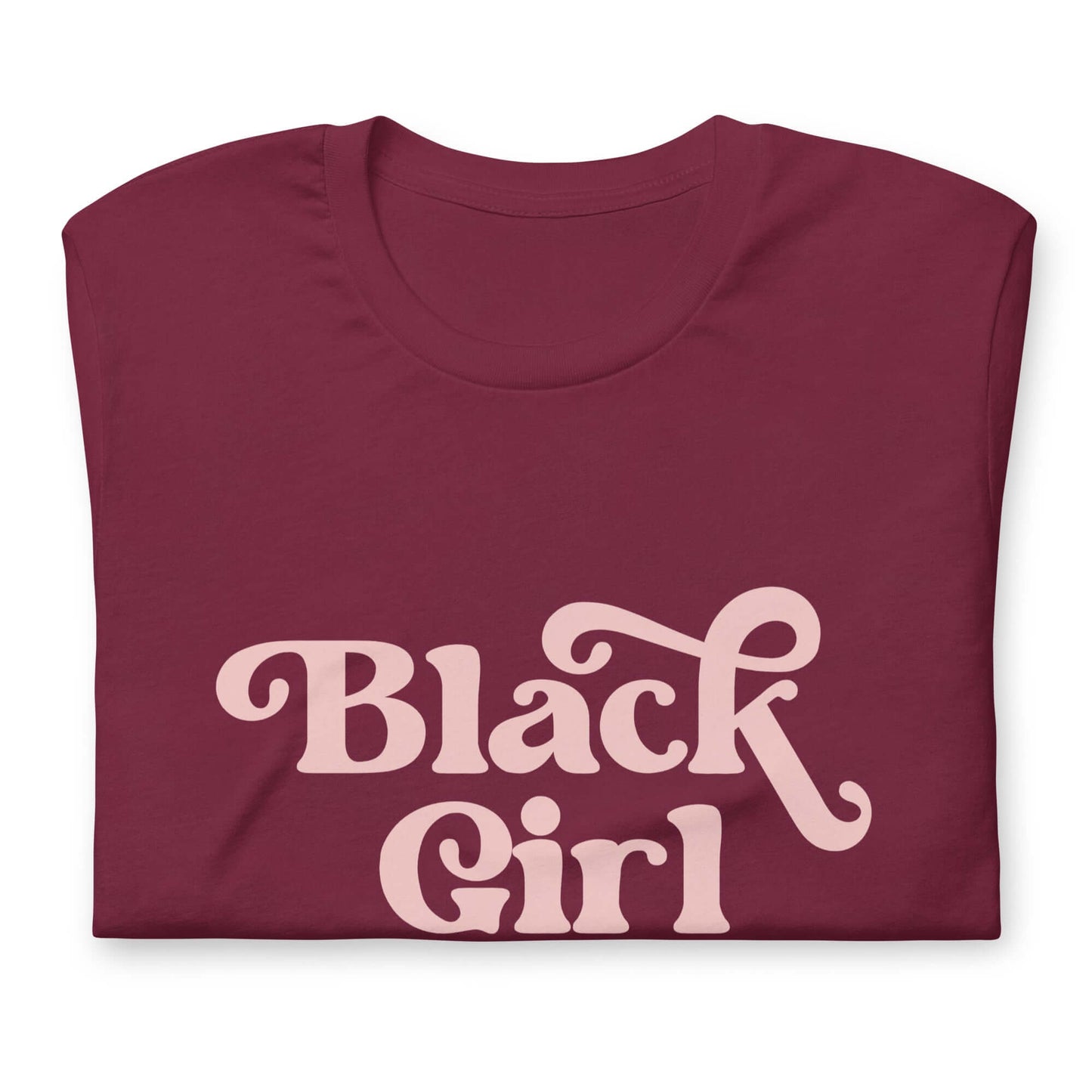 Black Girl Magic T-shirt - Bad Perfectionist Co.