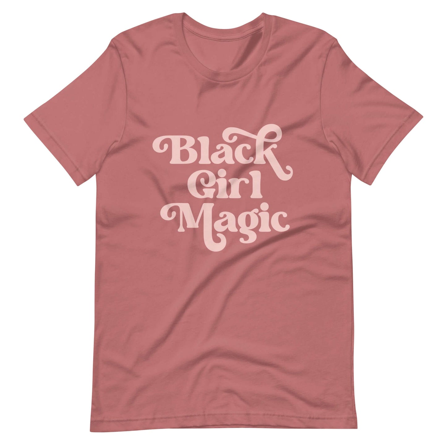 Black Girl Magic T-shirt - Bad Perfectionist Co.