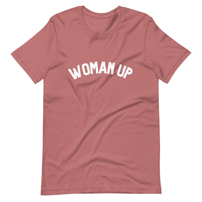 Woman Up t-shirt - Bad Perfectionist Co.