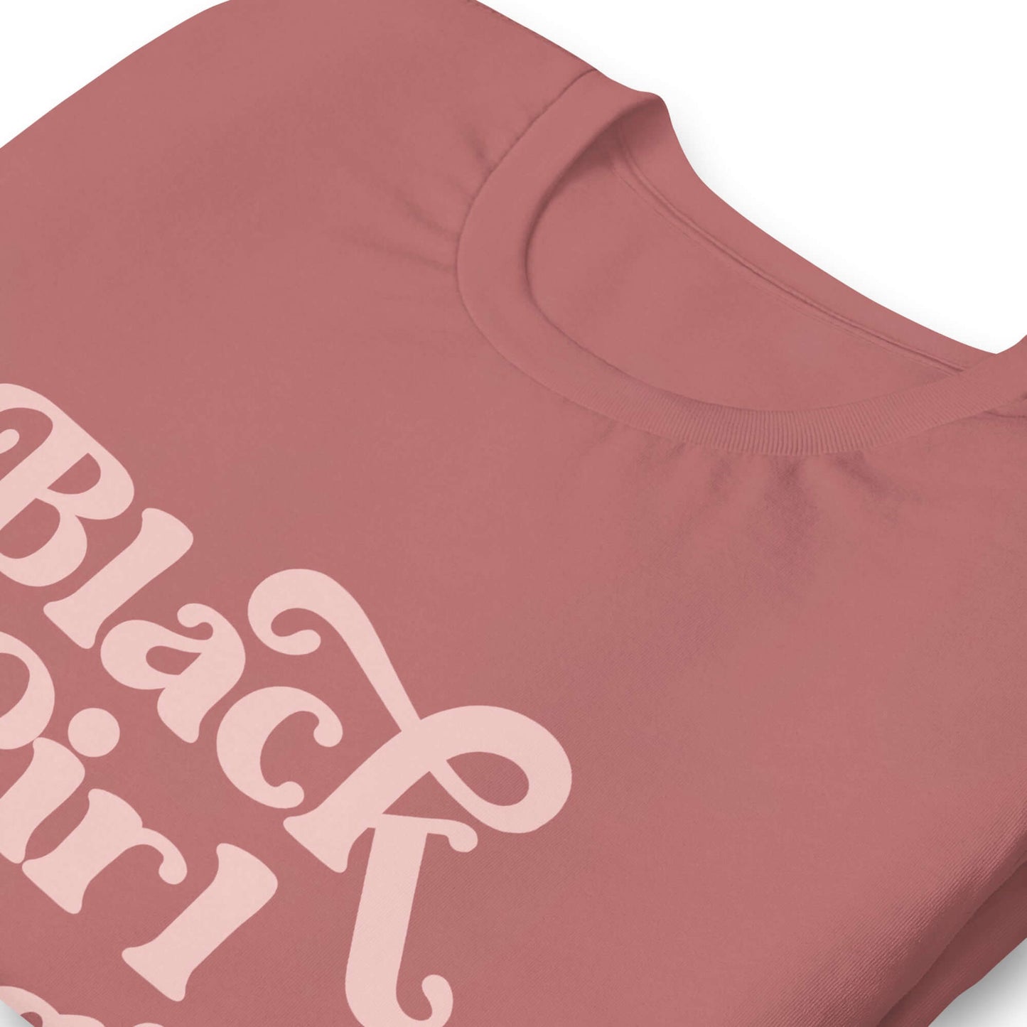 Black Girl Magic T-shirt - Bad Perfectionist Co.