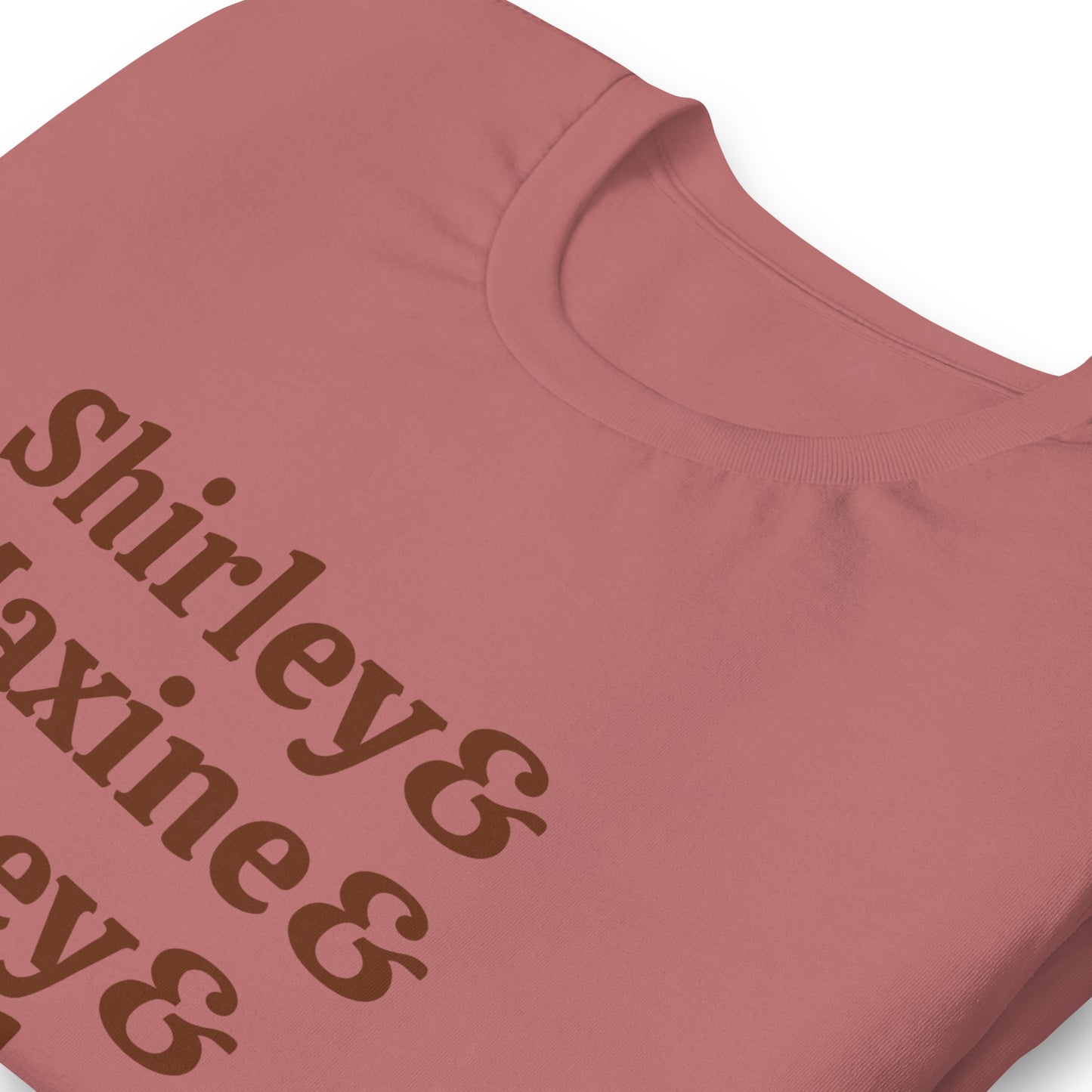 Trailblazers: Honoring Shirley, Maxine, Stacey, Kamala, & Ketanji Mauve Dusty Rose T-Shirt - Bad Perfectionist Co.
