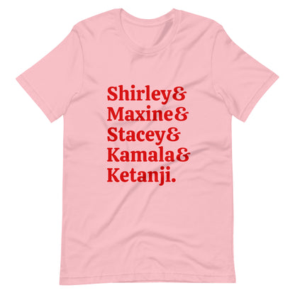 Trailblazers: Honoring Shirley, Maxine, Stacey, Kamala and Ketanji Unisex t-shirt - Bad Perfectionist Co.
