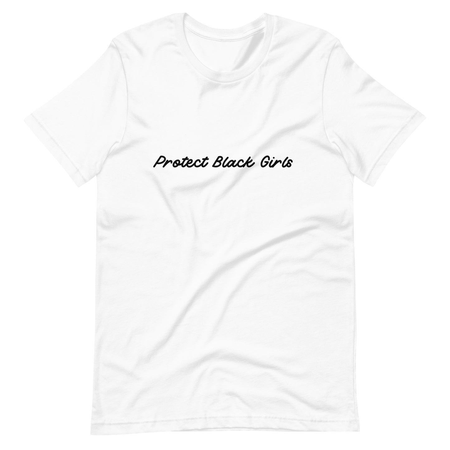 Protect Black Girls T-shirt - Bad Perfectionist Co.