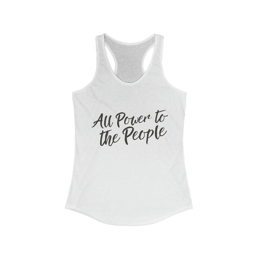 All Power to the People Women’s Racerback Tank Top