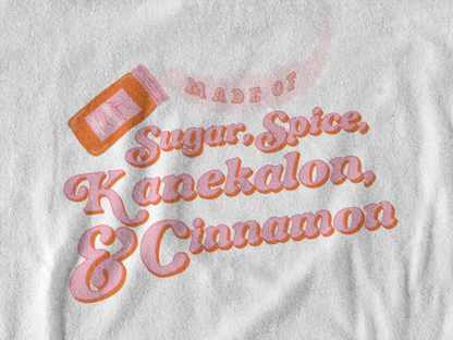 Made of Sugar Spice Kanekalon and Cinnamon T-Shirt