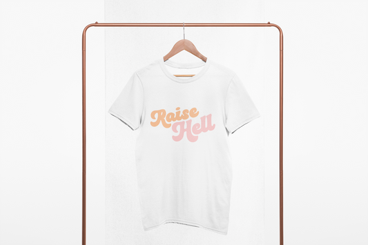Raise Hell T-shirt