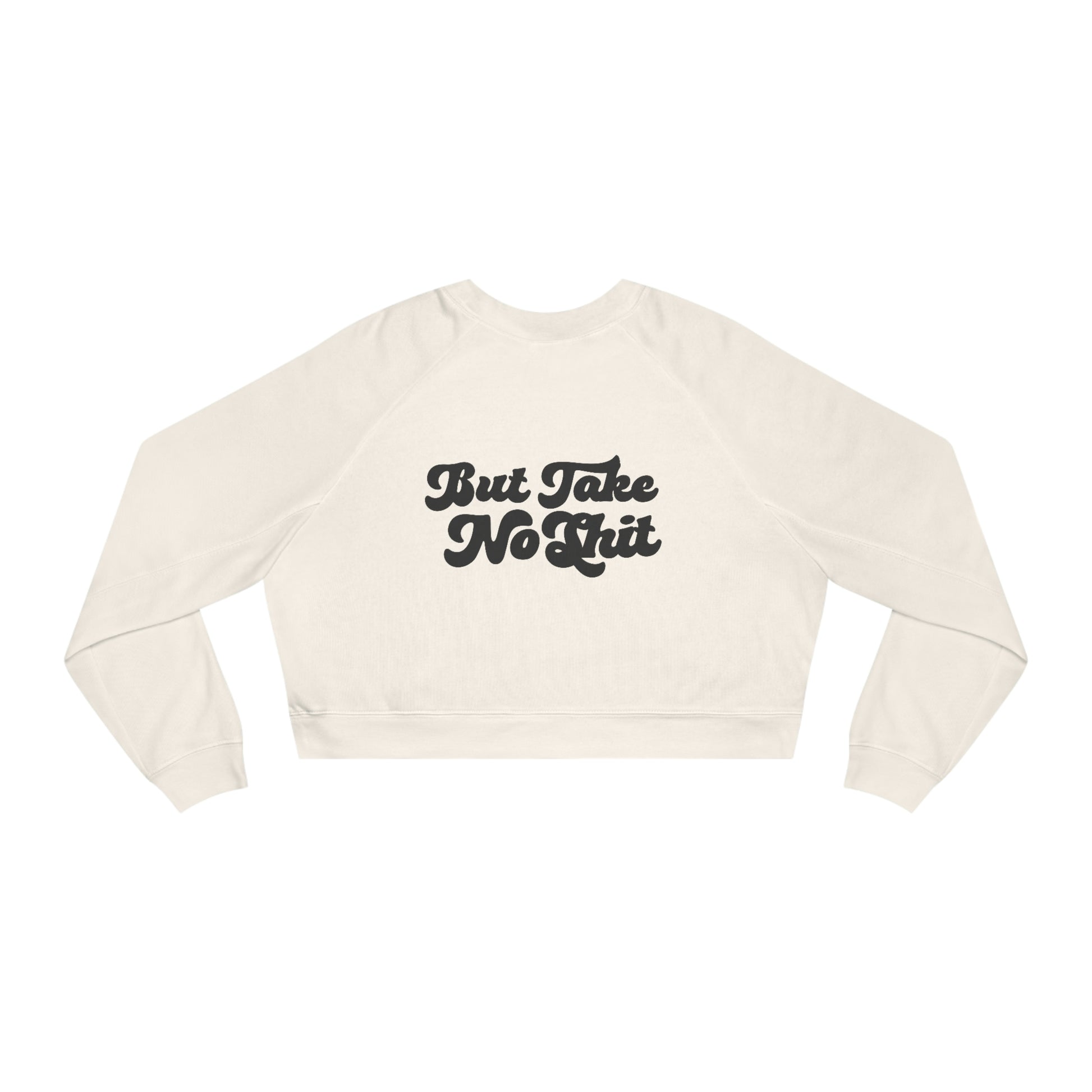 Do No Harm But Take No Shit Women's Cropped Fleece Pullover - Bad Perfectionist Co.