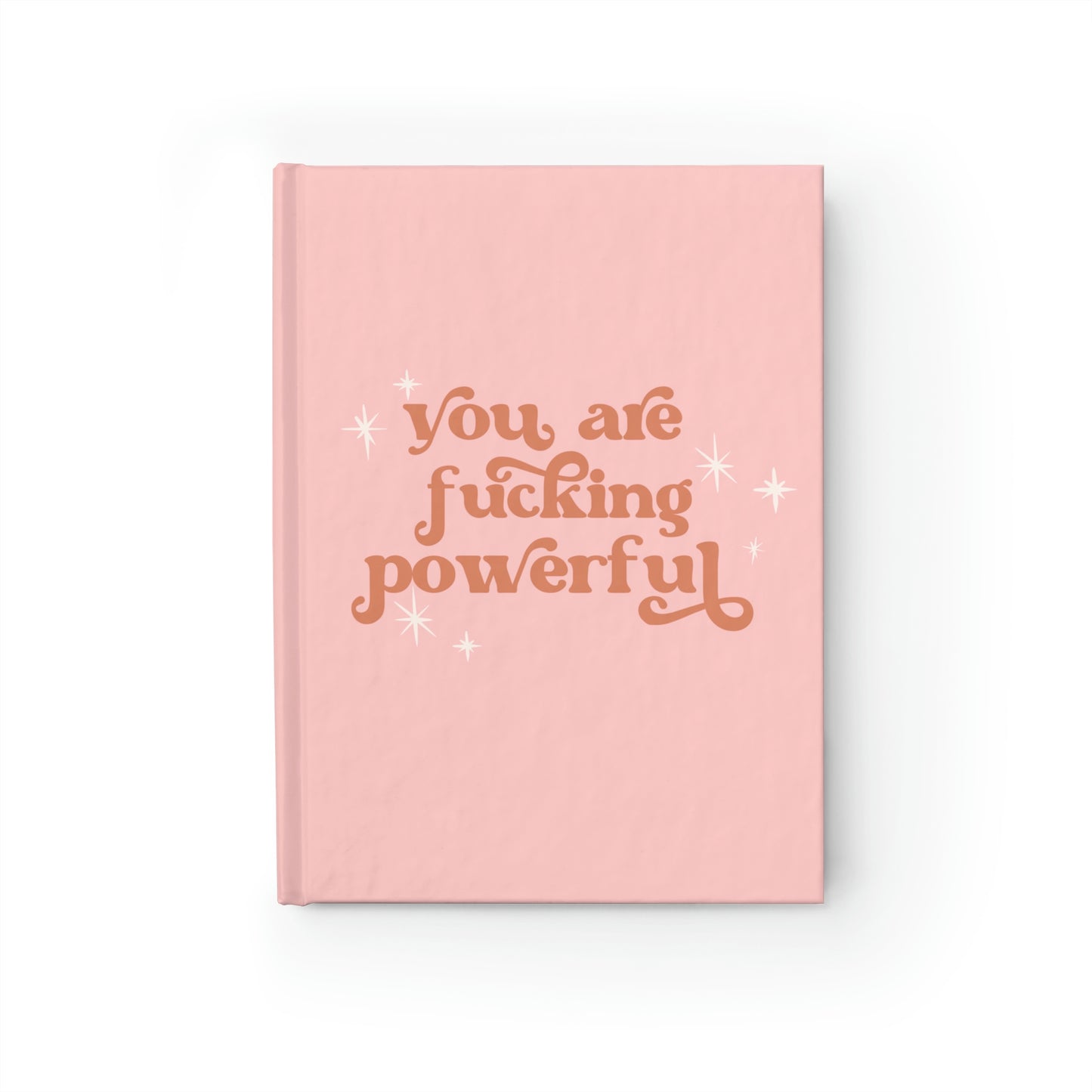 You are Fucking Powerful Journal - Bad Perfectionist Co.