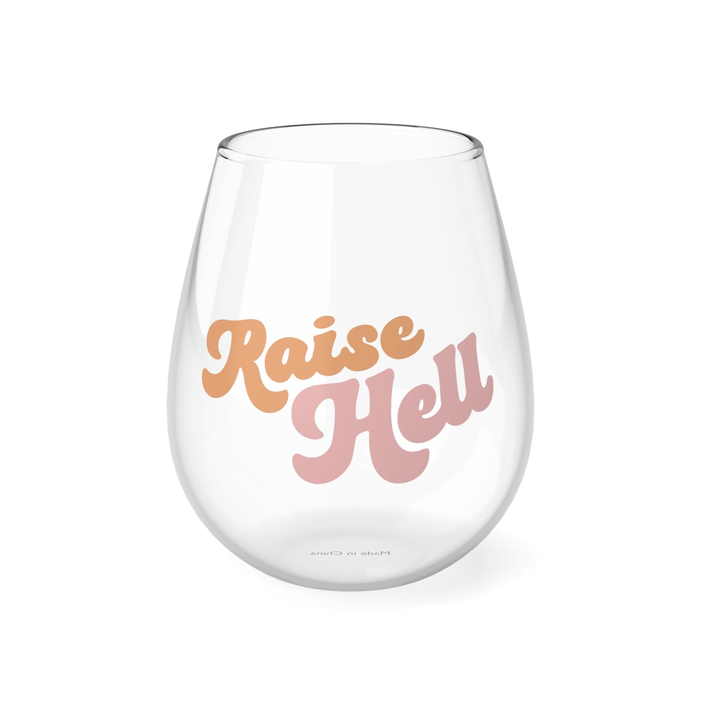 Raise Hell Stemless Wine Glass, 11.75oz - Bad Perfectionist Co.