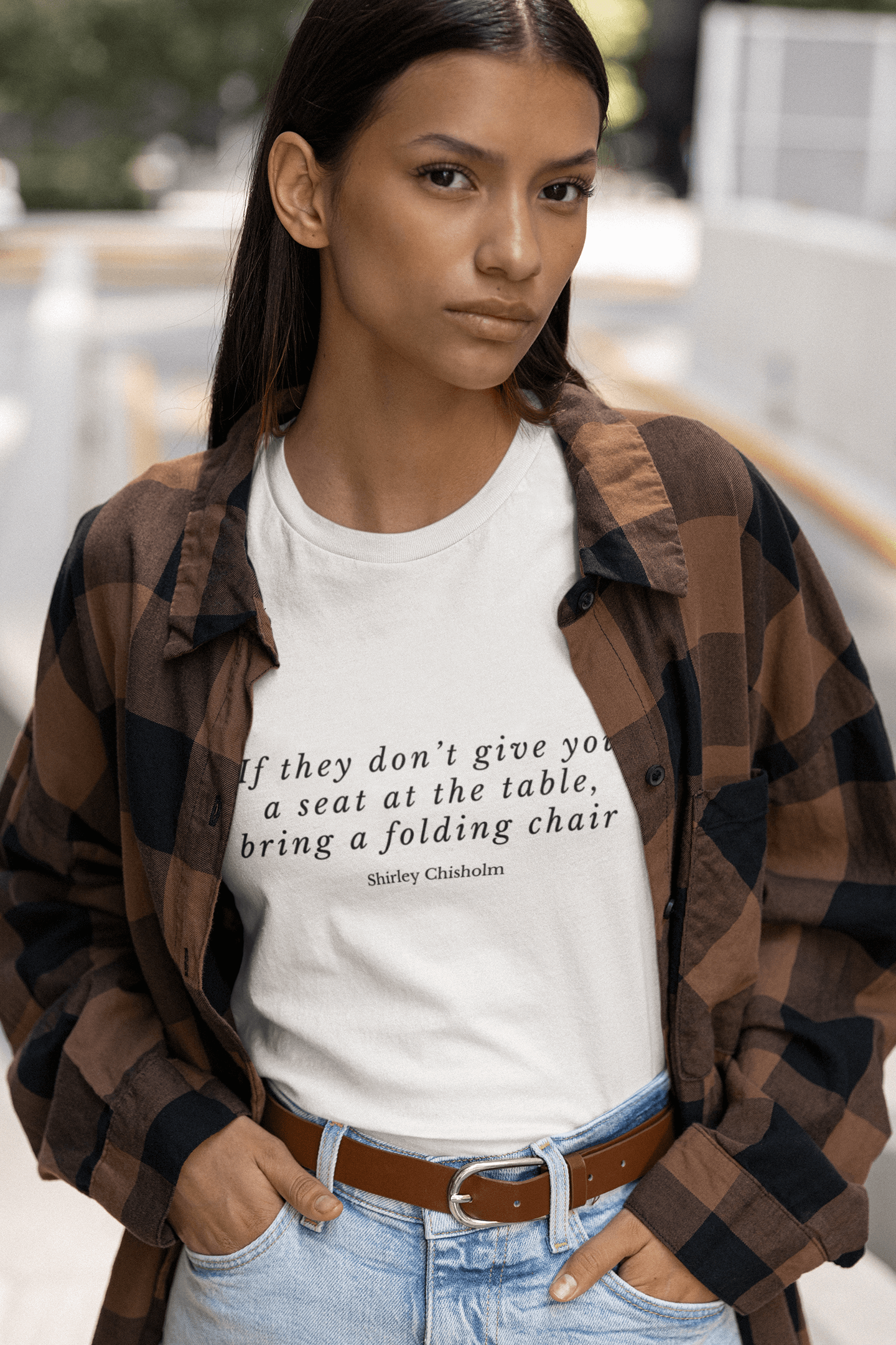 If They Don't Give You a Seat at the Table, Bring a Folding Chair Shirley Chisholm T-Shirt - Bad Perfectionist Co.