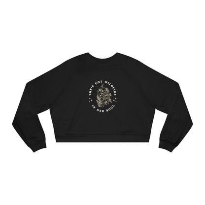 Shes Got Wildfire In Her Soul Women's Cropped Fleece Pullover - Bad Perfectionist Co.