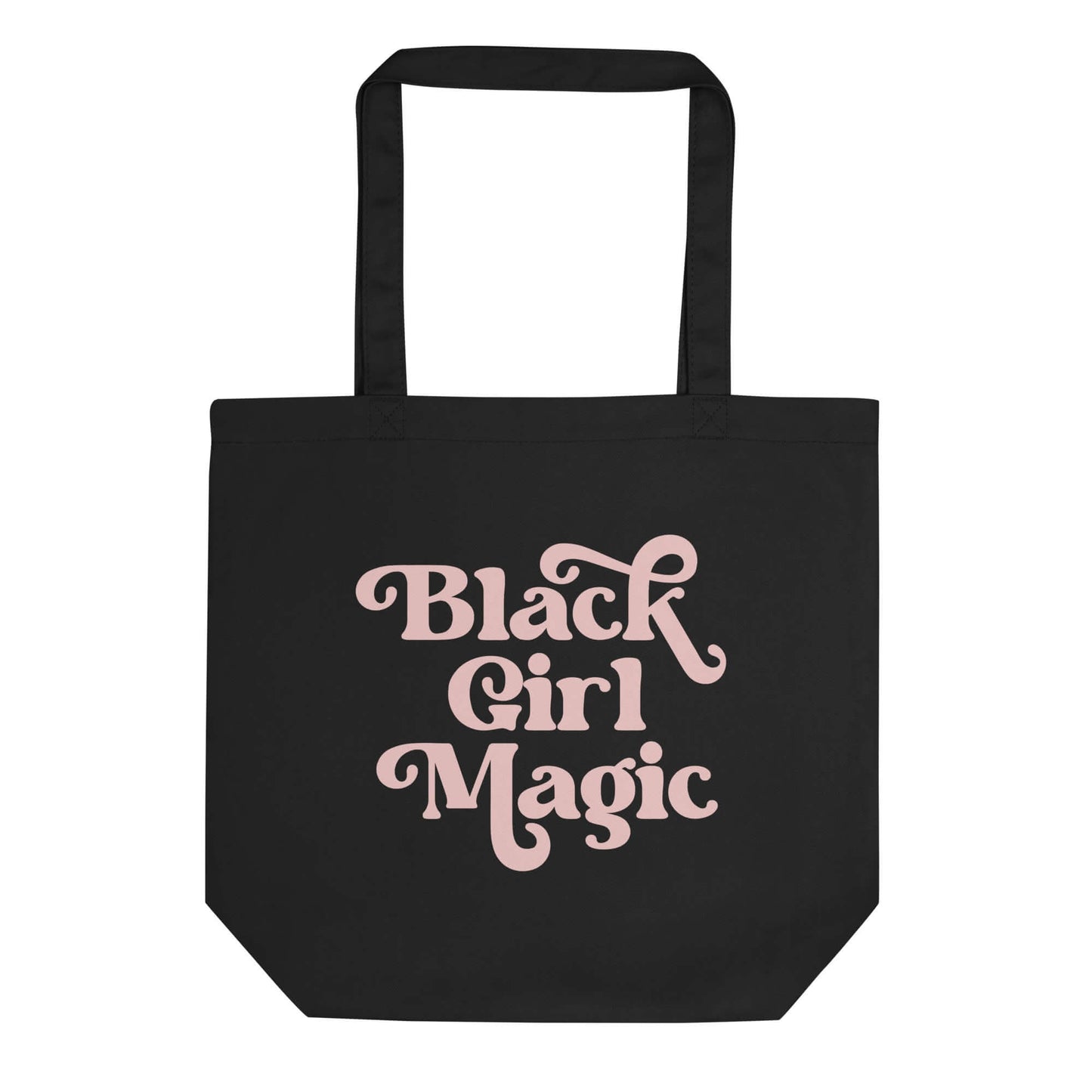 Black Girl Magic Tote Bag - Bad Perfectionist Co.