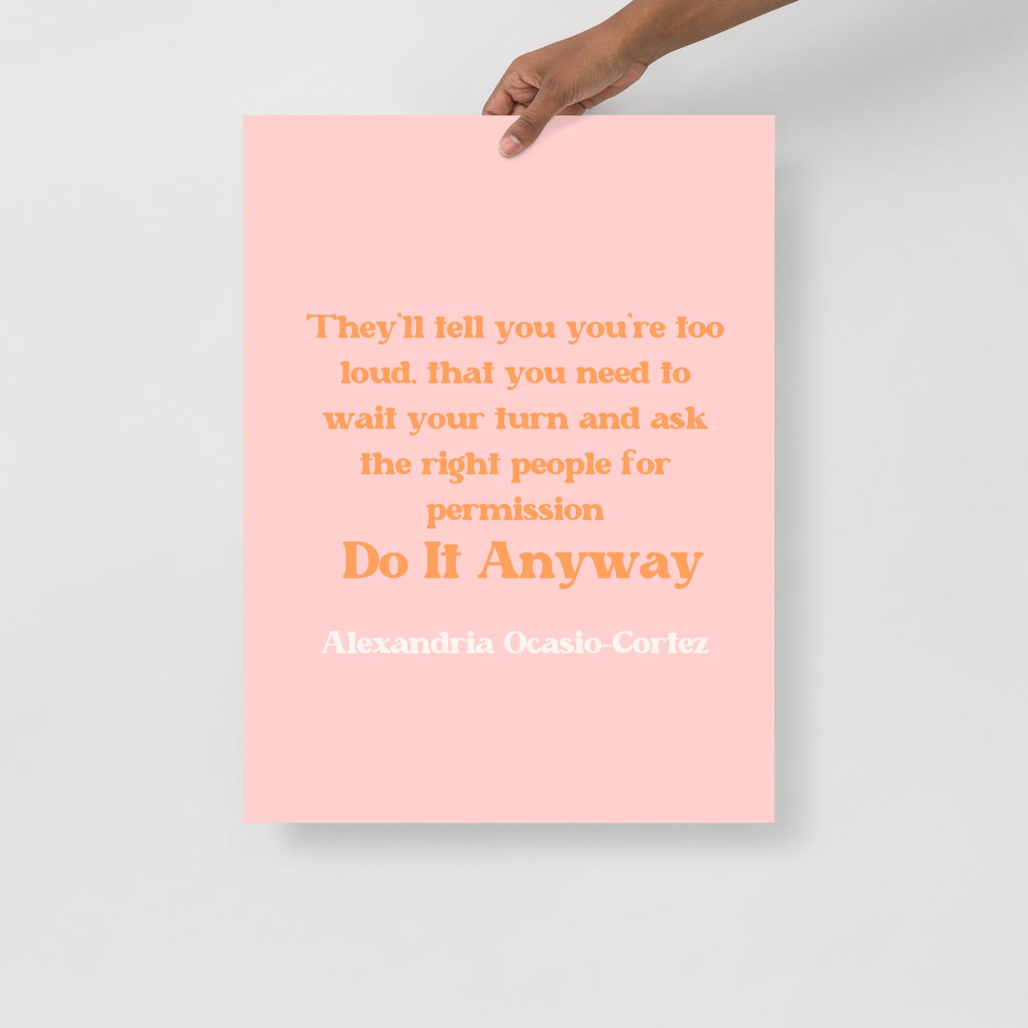AOC Quote Poster - Bad Perfectionist Co.