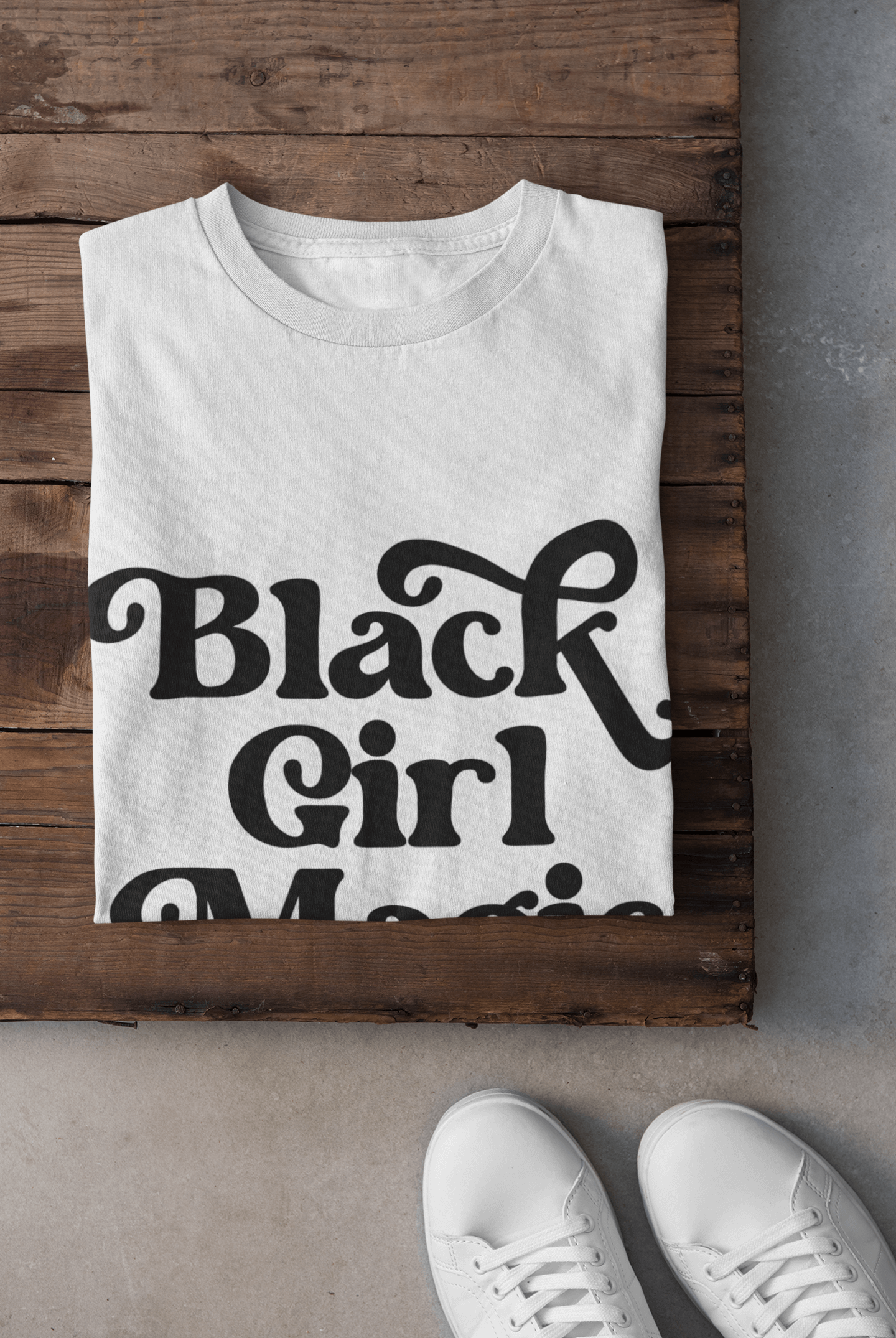 Black Girl Magic T-shirt - Bad Perfectionist Co.