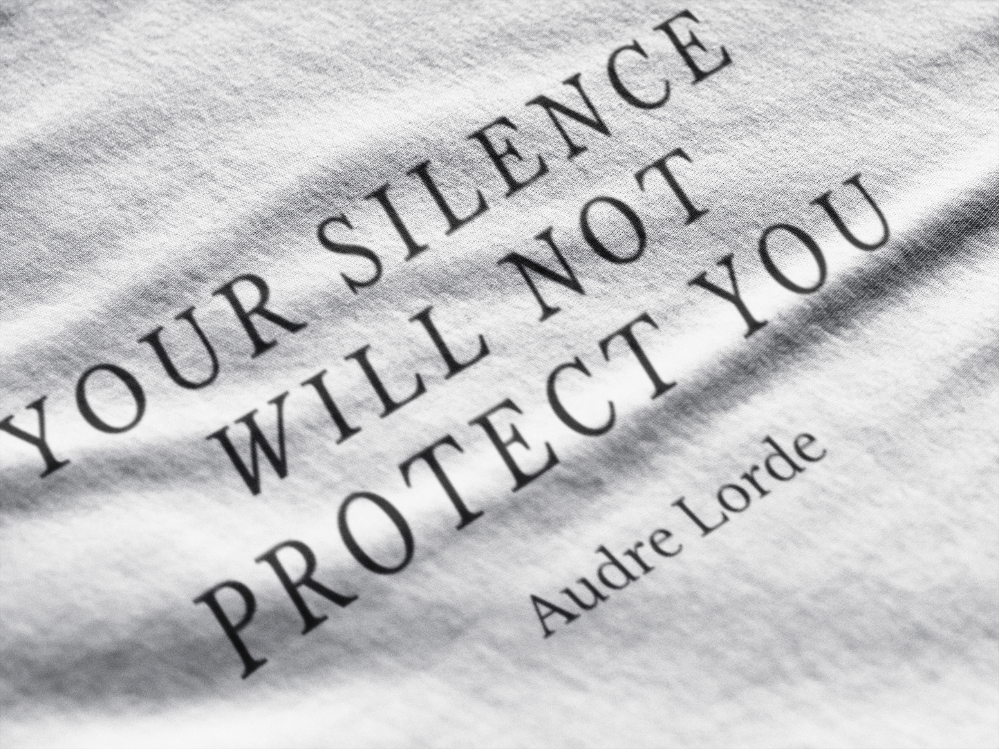 Your Silence Will Not Protect You Audre Lorde t-shirt - Bad Perfectionist Co.
