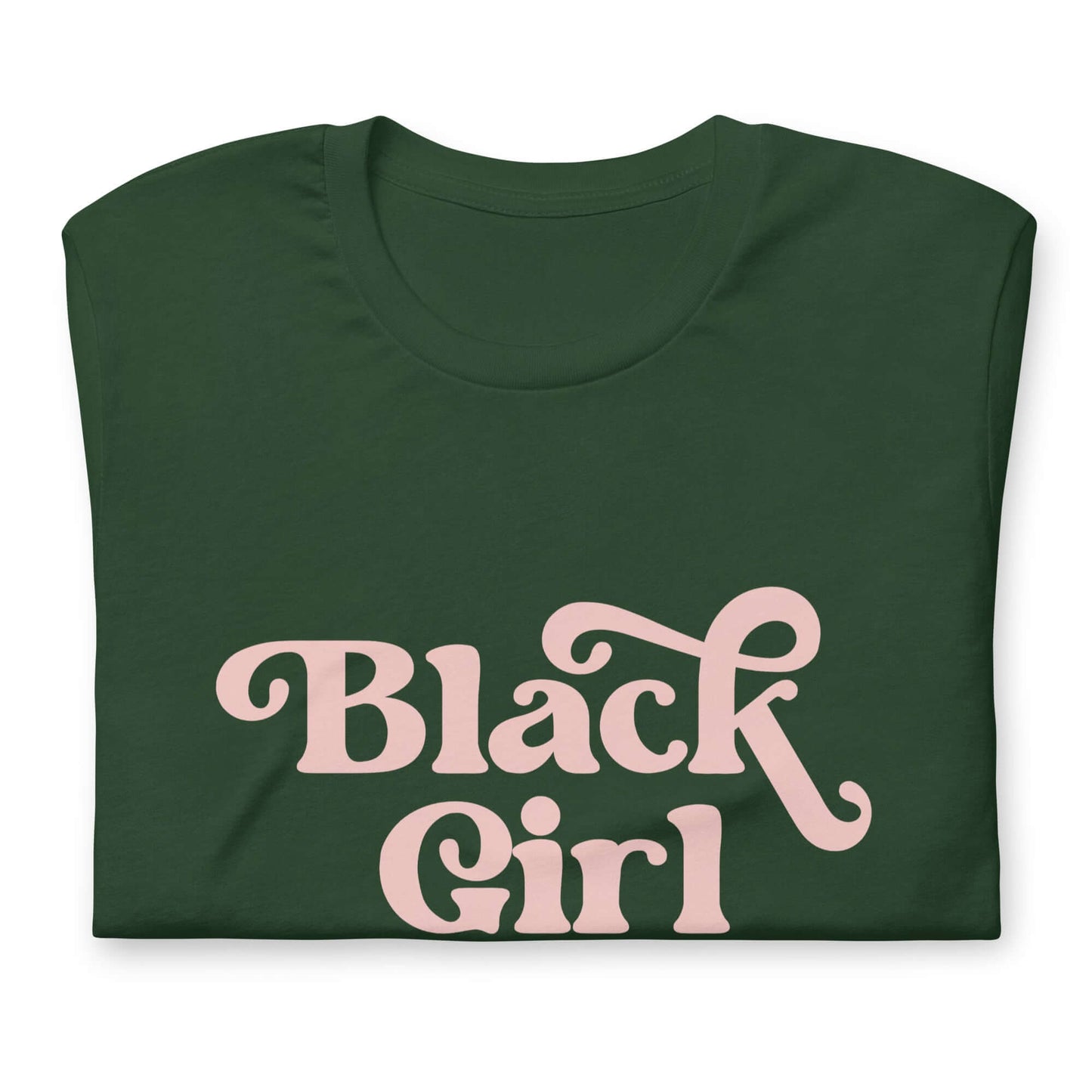 Black Girl Magic T-shirt - Bad Perfectionist Co.